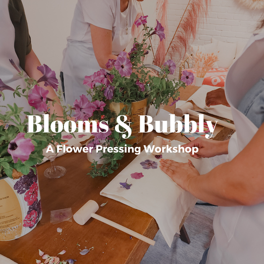 Blooms & Bubbly - A Flower Pressing Workshop